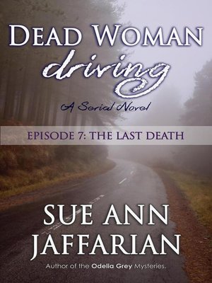 cover image of Episode 7: The Last Death: Dead Woman Driving, #7